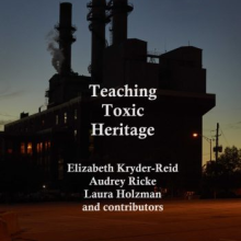 Cover art for "Teaching Toxic Heritage"