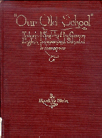 Our Old School: Historical Sketch of the German-English Independent School of Indianapolis book cover